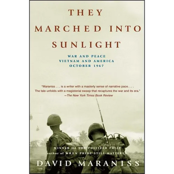 They Marched Into Sunlight: War and Peace Vietnam and America October 1967 - Paperback