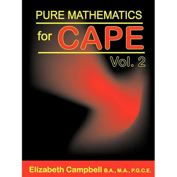 Pure Mathematics for CAPE Volume 2 - Paperback