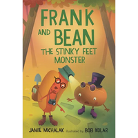 Frank and Bean: The Stinky Feet Monster - Hardcover