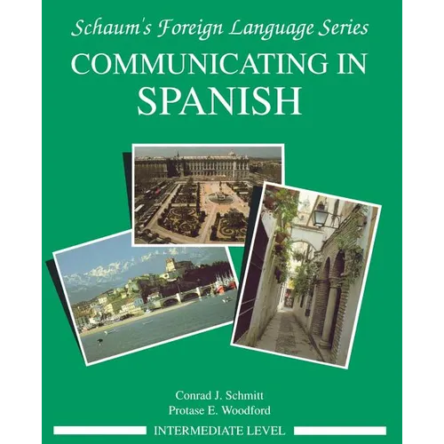 Communicating in Spanish (Intermediate Level)