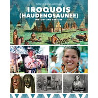 Iroquois (Haudenosaunee) History and Culture - Library Binding
