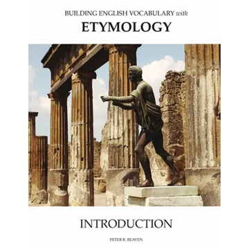 Building English Vocabulary With Etymology Introduction - Paperback