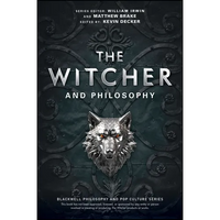 The Witcher and Philosophy: Toss a Coin to Your Philosopher - Paperback