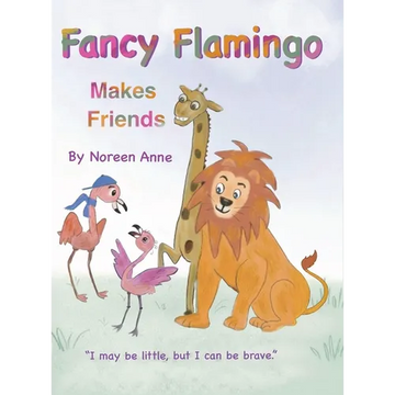 Fancy Flamingo Makes Friends - Hardcover