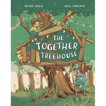 The Together Treehouse - Hardcover
