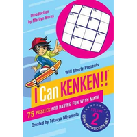 Will Shortz Presents I Can Kenken!, Volume 2: 75 Puzzles for Having Fun with Math - Paperback
