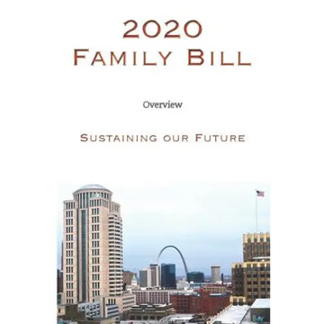 2020 Family Bill: Sustaining our Future - Paperback