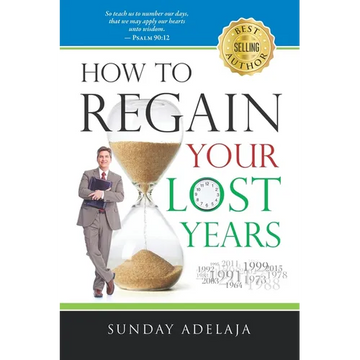 How To Regain Your Lost Years - Paperback