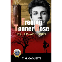 Freeing Tanner Rose - Paperback