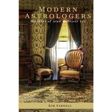 Modern Astrologers: The lives of Alan and Bessie Leo - Paperback