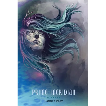 Prime Meridian: Poems by Connie Post - Paperback