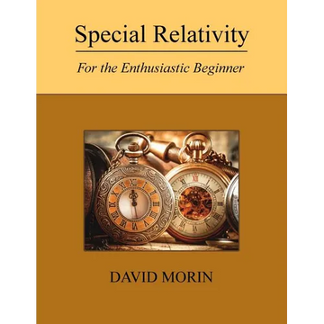 Special Relativity: For the Enthusiastic Beginner - Paperback