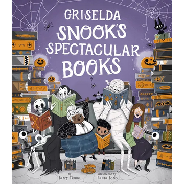 Griselda Snook's Spectacular Books - Hardcover