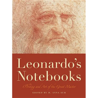 Leonardo's Notebooks: Writing and Art of the Great Master - Hardcover