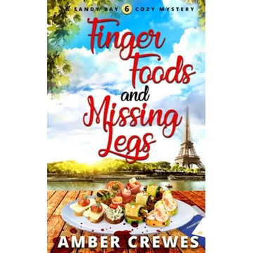Finger Foods and Missing Legs - Paperback