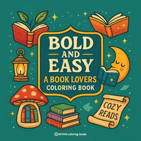 Bold & Easy A Book Lovers Coloring Book: Relaxing Stress Relief Coloring - Paperback