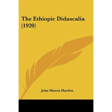 The Ethiopic Didascalia (1920) - Paperback