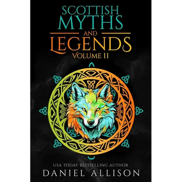 Scottish Myths & Legends: Volume II - Paperback
