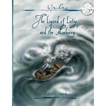 The Legend of Lutey and the Merbeing - Paperback