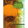 How Do We Predict Weather?