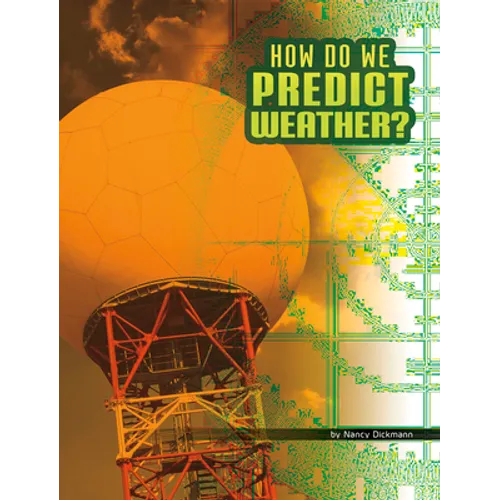 How Do We Predict Weather?