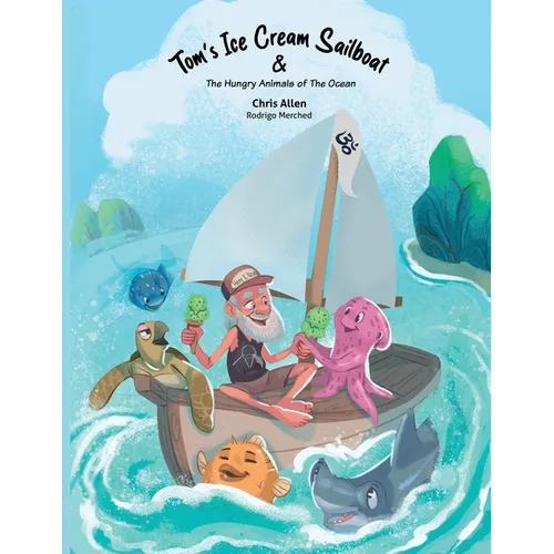 Tom's Ice Cream Sailboat & The Hungry Animals of the Ocean