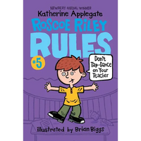 Roscoe Riley Rules #5: Don't Tap-Dance on Your Teacher - Paperback