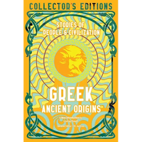 Greek Ancient Origins: Stories of People & Civilization - Hardcover
