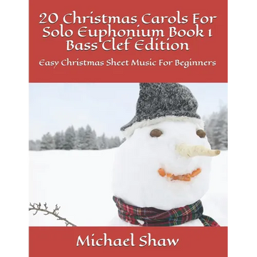 20 Christmas Carols For Solo Euphonium Book 1 Bass Clef Edition: Easy Christmas Sheet Music For Beginners - Paperback