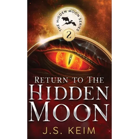 Return to The Hidden Moon: An Unexpected Adventure in Outer Space - Hardcover