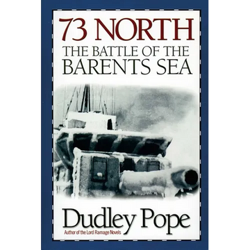 73 North: The Battle of the Barents Sea - Paperback