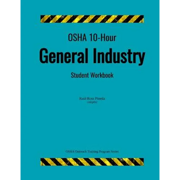 OSHA 10-Hour General Industry; Student Workbook - Paperback