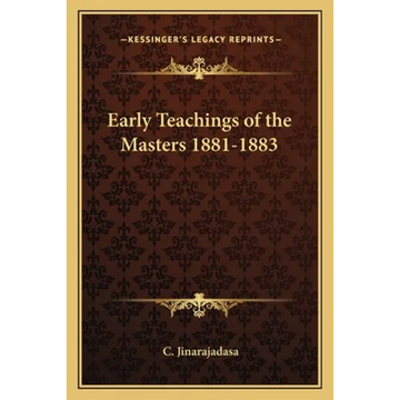 Early Teachings of the Masters 1881-1883 - Paperback