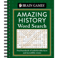 Brain Games - Amazing History Word Search: Find Hundreds of Unbelievable Facts and Incredible Events - Spiral