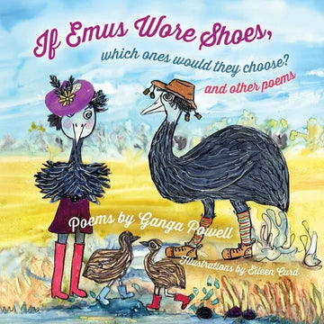 If Emus Wore Shoes, Which Ones Would They Choose?: And Other Poems - Paperback