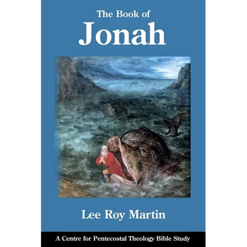 The Book of Jonah: A Centre for Pentecostal Theology Bible Study - Paperback
