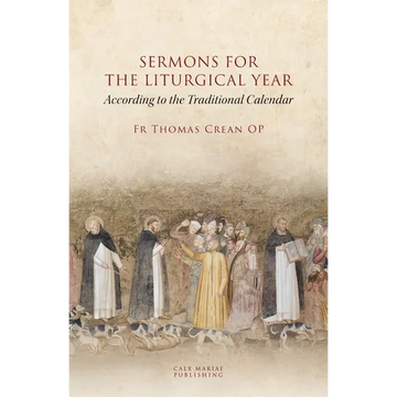 SERMONS for THE LITURGICAL YEAR According to the Traditional Calendar - Paperback