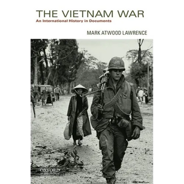 The Vietnam War: An International History in Documents - Paperback