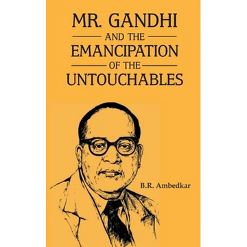 Mr Gandhi and Emancipation of the Untouchables - Paperback