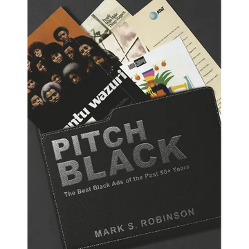 Pitch Black: The Best Black Ads of the Past 50+ Years - Hardcover
