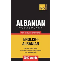 Albanian vocabulary for English speakers - 9000 words - Paperback