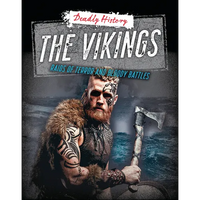 The Vikings: Raids of Terror and Bloody Battles - Paperback