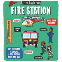 Little Explorers: Fire Station - Board Book