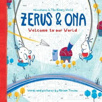 Zerus & Ona: Welcome to our World - Paperback
