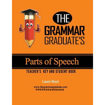 The Grammar Graduate's Parts of Speech: Teacher's Key and Student Book - Paperback