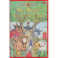 "Not Now!" Said the Cow: Level 2 - Paperback