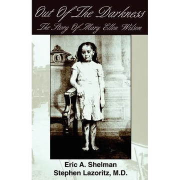 Out of the Darkness: The Story of Mary Ellen Wilson - Paperback