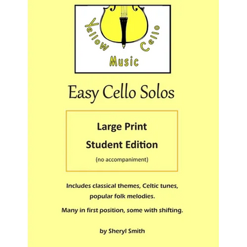 Easy Cello Solos - Large Print Edition: classical themes, Celtic tunes, popular folk melodies, Christian hymns. - Paperback