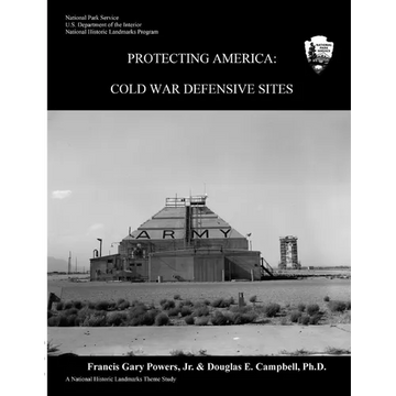 Protecting America: Cold War Defensive Sites - Paperback