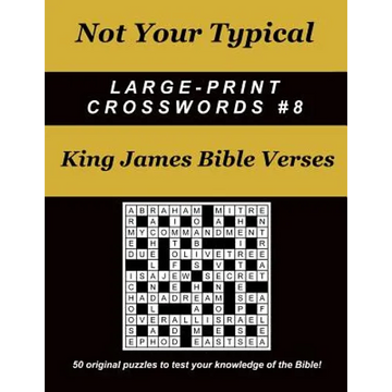 Not Your Typical Large-Print Crosswords #8 - King James Bible Verses - Paperback